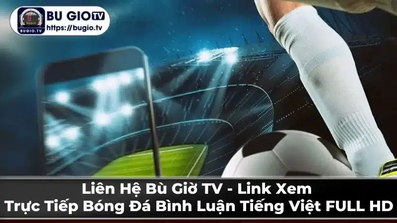 Thông tin liên hệ Bù Giờ TV
